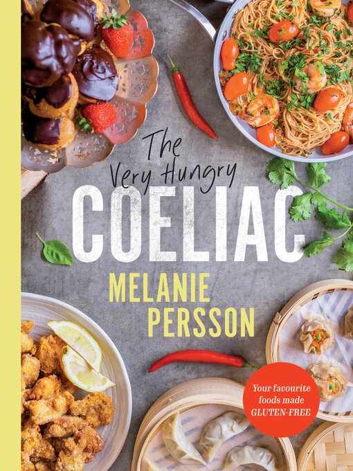 Title details for The Very Hungry Coeliac by Melanie Persson - Wait list